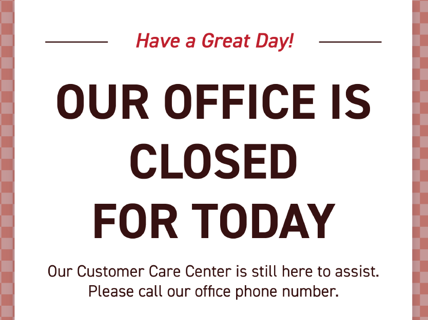 our office is closed for today