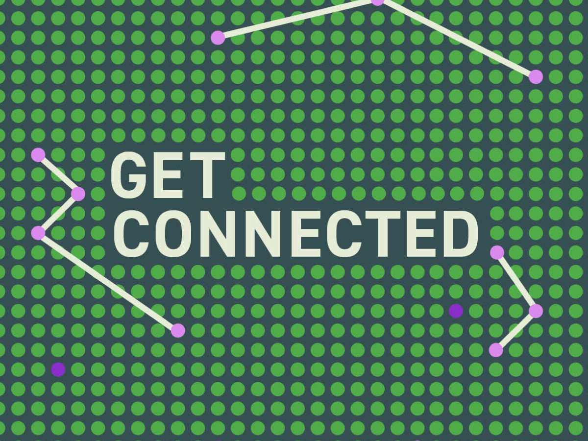 Green dot pattern that says Get Connected